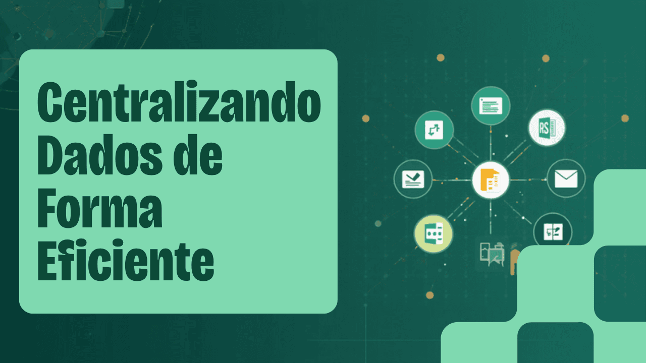 Capa do artigo: Como centralizar dados de ERP, planilhas, bancos e sistemas internos